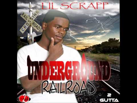 ScrappCertified - Play Ya Part Ft. Lil Quez - The UnderGround RailRoad - 2GuttaTv