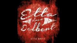 Etta Britt - Somebody To Love You