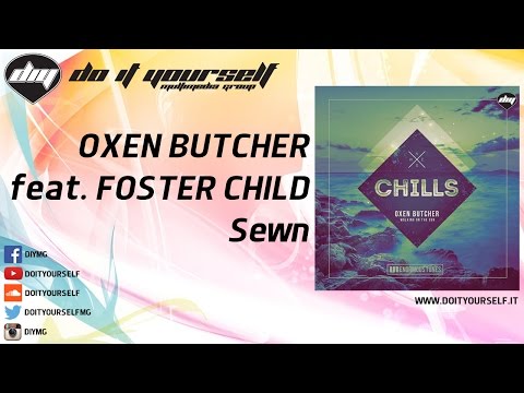 OXEN BUTCHER feat. FOSTER CHILD - Sewn [Official]