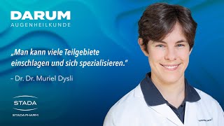 Dr. med. Dr. phil. Muriel Dysli – Darum Augenheilkunde