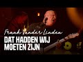 Frank Vander linden - ‘Dat Hadden Wij Moeten Zijn’ | Liefde voor Muziek | Seizoen 11 | VTM