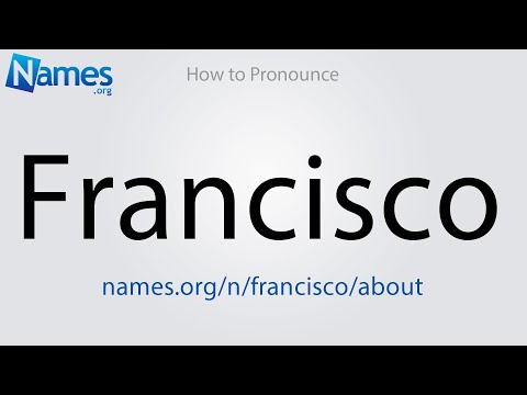 How to Pronounce Francisco