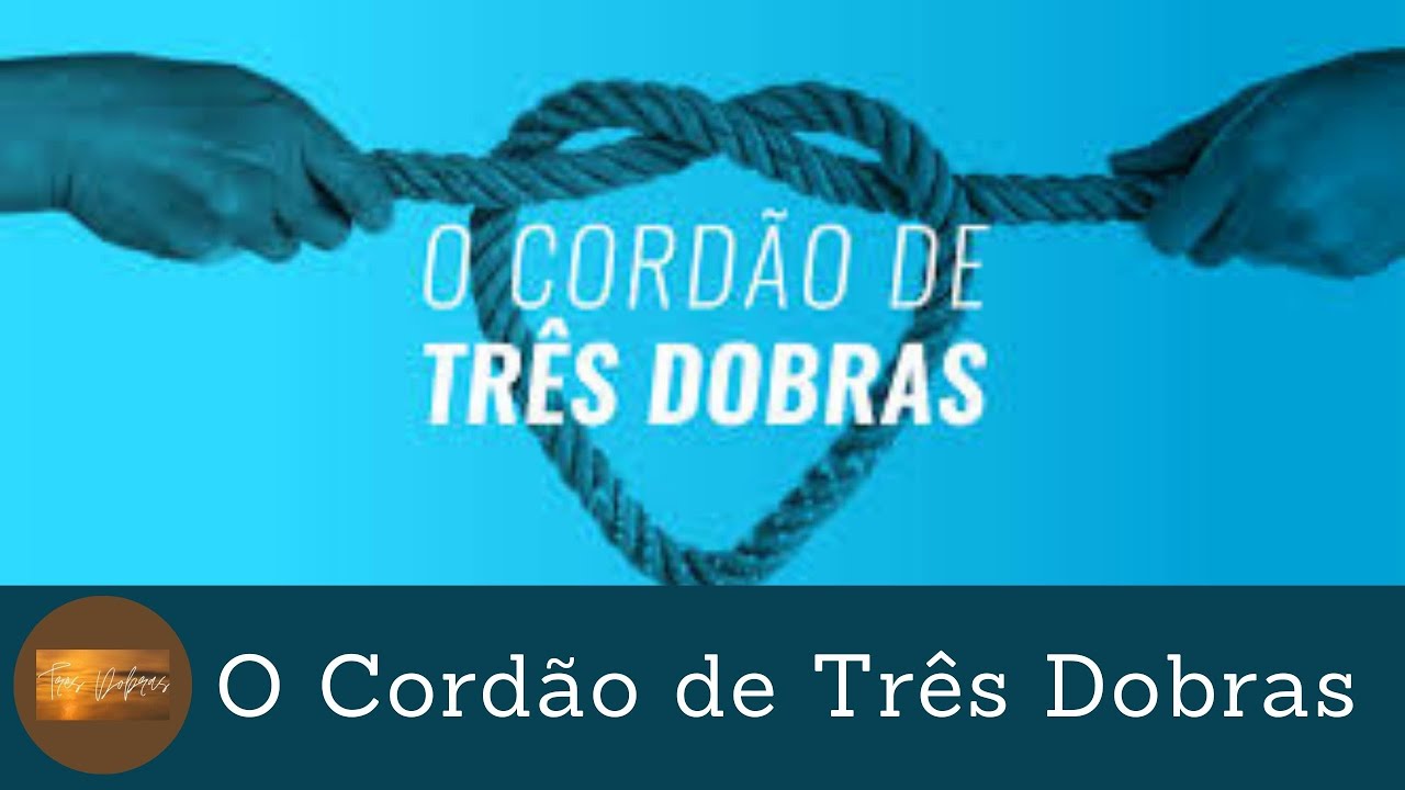 O Cordão de Três Dobras