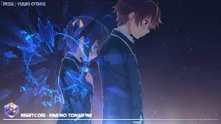 「Nightcore」Kimi No Tonari Wa