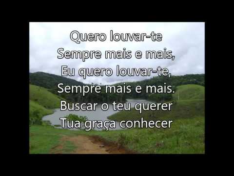 Quero Louvar-te - Corinhos Evangélicos