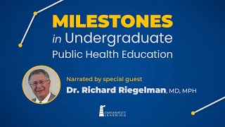 Milestones in Undergraduate Public Health Education | Dr. Richard Riegelman