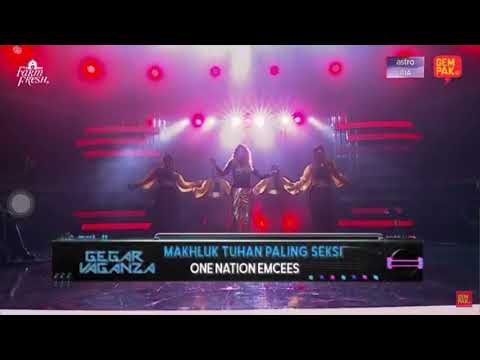 One Nation Emcees - Makhluk Tuhan Paling Seksi ( GegarVaganza2019 )