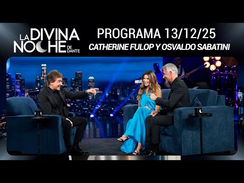 LA DIVINA NOCHE DE DANTE - Programa 13/12/25 - INVITADOS: CATHERINE FULOP Y OVA SABATINI