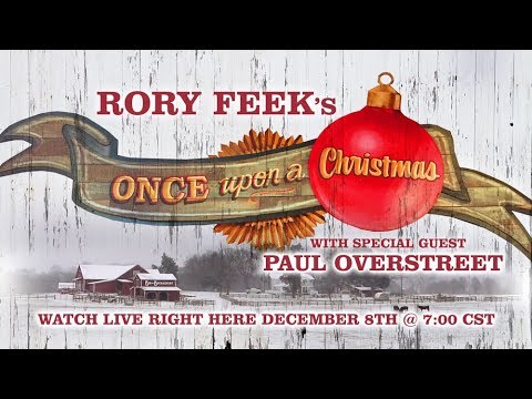 Rory Feek's "Once Upon A Christmas" with special guest Paul Overstreet
