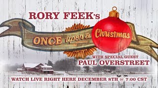 Rory Feek's "Once Upon A Christmas" with special guest Paul Overstreet