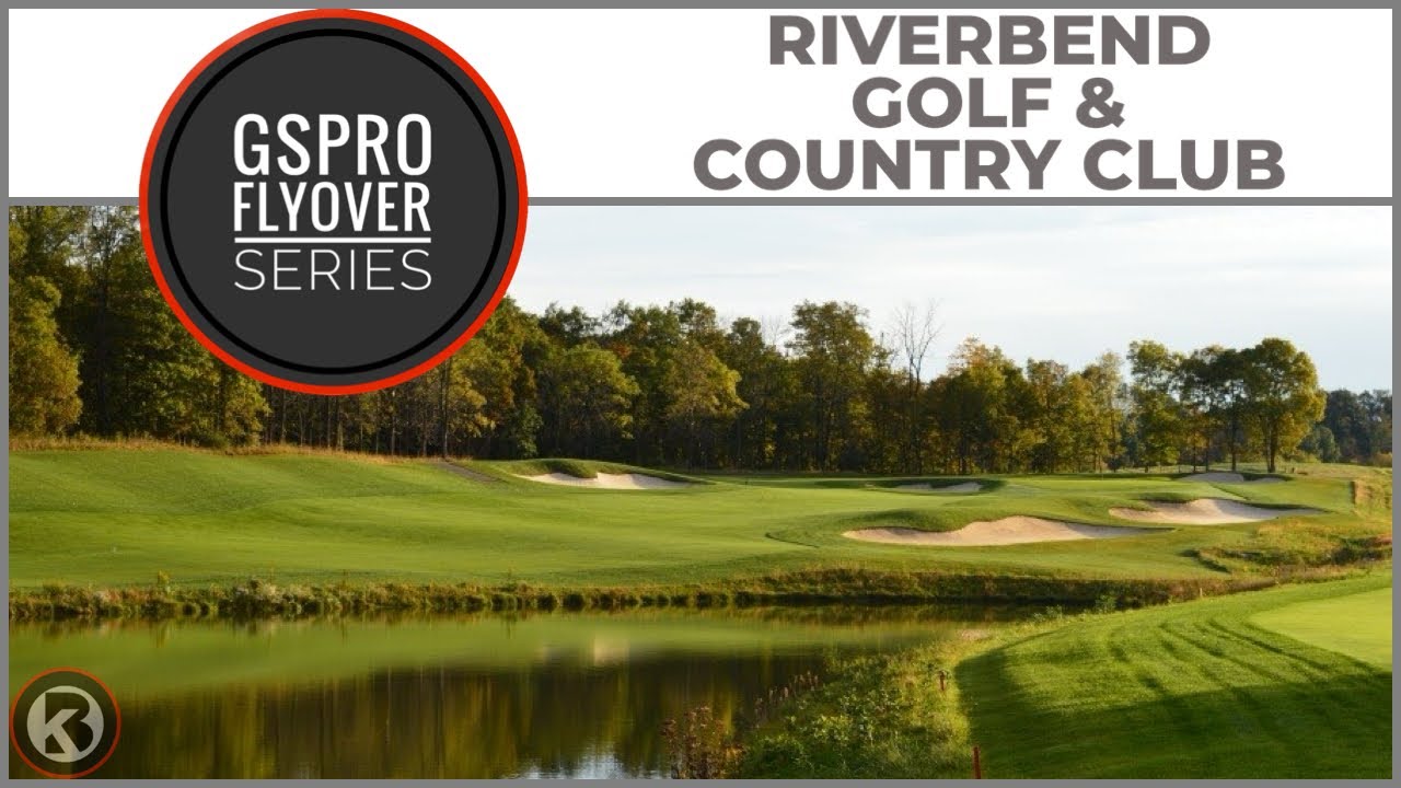 Watch Riverbend Golf & Country Club flyover on YouTube