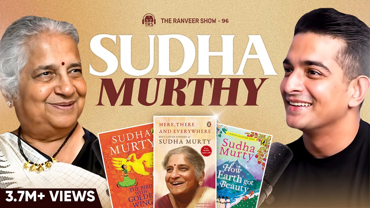 Sudha Murthy - So What If I Lost The Battle, I Lived The War | The Ranveer Show 96