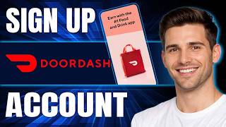How to Sign Up for Doordash Dasher Account (2026)