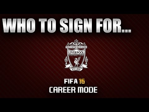 FIFA 16 | Who To Sign For... LIVERPOOL CAREER MODE