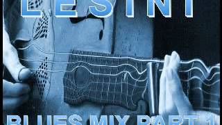 Blues Mix Part 1 - Dimitris Lesini Greece