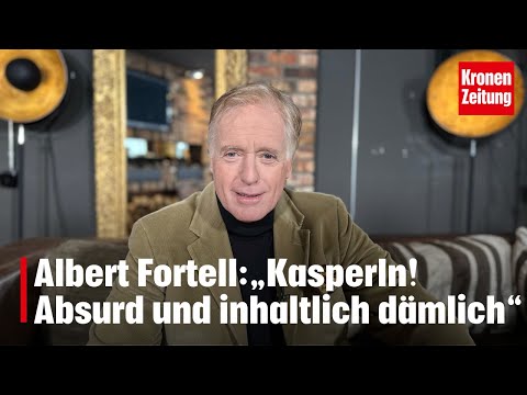 Albert Fortell: „Kasperln! Absurd, lächerlich und inhaltlich dämlich“ | krone.tv CLUB 3