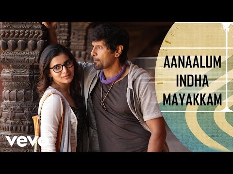 Aanaalum Indha Mayakkam Song | Vikram, Samantha | D. Imman | Vijay Milton