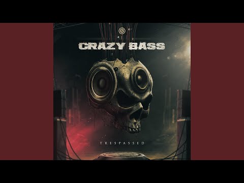 Crazy Bass