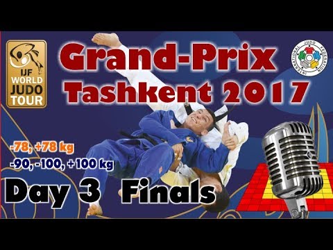 Judo Grand-Prix Tashkent 2017: Day 3 - Final Block