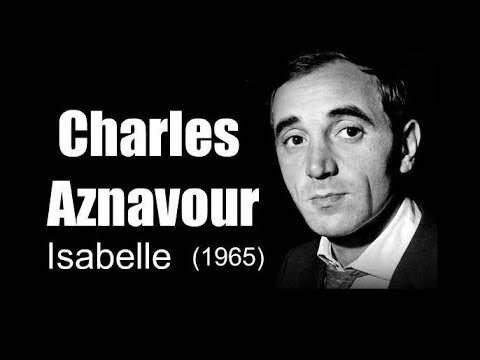 Charles Aznavour – Isabelle (1965)