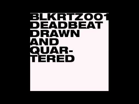 Deadbeat - First Quarter