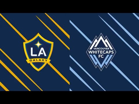 LA Los Angeles Galaxy 0-1 FC Vancouver Whitecaps