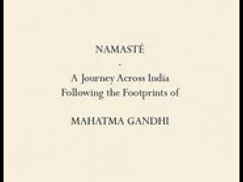 NAMASTÉ – A journey across India following the footprints of Mahatma Gandhi, audio visual show Hindi