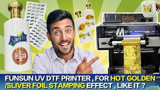 FUNSUN UV DTF Printer , for hot goldensliver foil stamping effect , like it