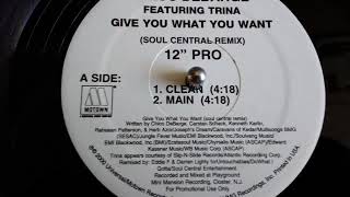 CHICO DEBARGE FEAT. TRINA- GIVE YOU WHAT YOU WANT  [CLEAN]