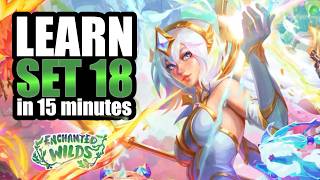 TFT Set 18: Enchanted Wilds primer | Mechanics + Traits FULL GUIDE everything you need to know