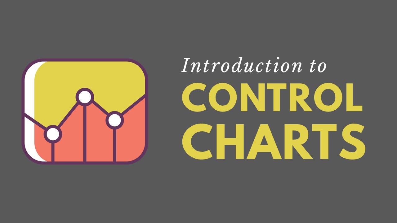 Introduction to Statistical Process Control Charts (Lean Six Sigma)