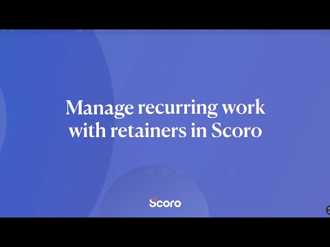 Manage Recurring Work with Retainers in Scoro