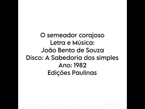 O Semeador Corajoso - Missa a Sabedoria Dos Simples - Católica