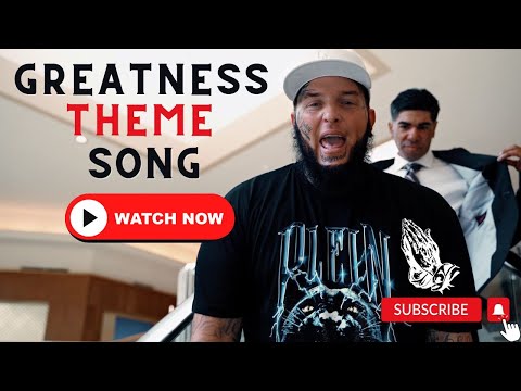 Greatness - Greatness Theme Song