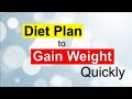 Fastest Weight Gain Diet Plan 4-5kg in a month
