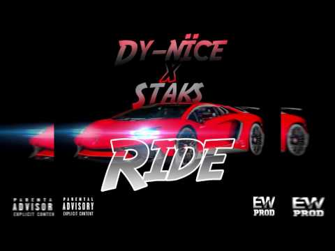 Dy Nïce x Staks - Ride