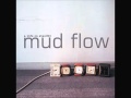 Mud Flow - Chemicals (+lyrics) 