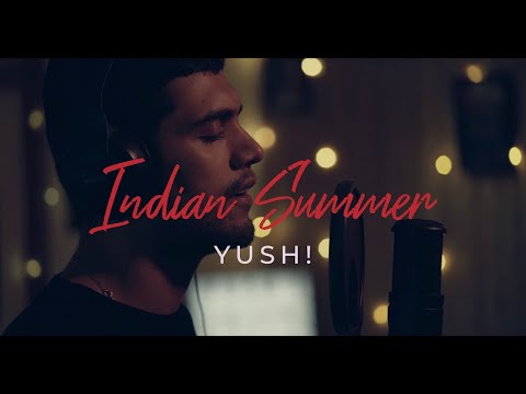 Yush! - Indian Summer (Teaser)