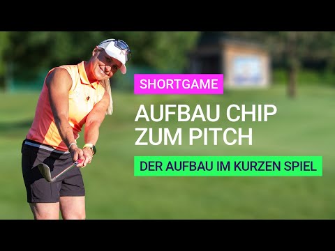 Vom Chippen zum Pitchen - Aufbau im kurzen Spiel