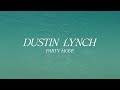 Dustin Lynch Party Mode Official Lyric Video