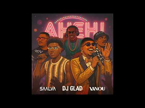 Vanou x Salvaa x Dj Glad x Dj Nov - Ah Eh