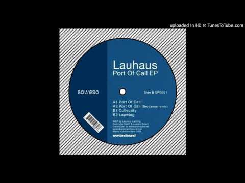 Lauhaus - Collectify / Port Of Call EP