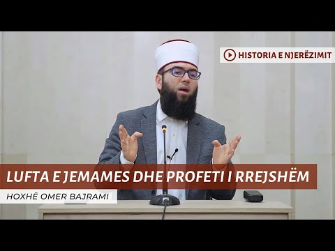 05. Lufta e Jemames dhe Profeti i rrejshëm (Musejleme Kedhabi)