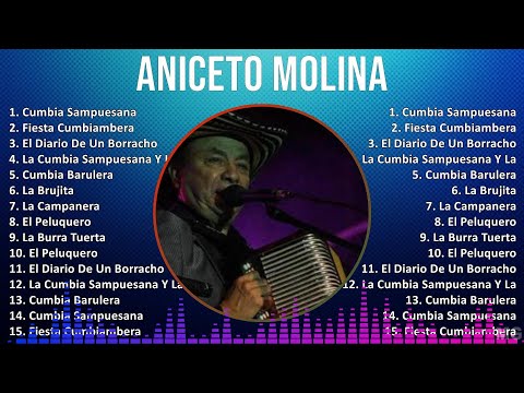 Aniceto Molina 2024 MIX Grandes Exitos - Cumbia Sampuesana, Fiesta Cumbiambera, El Diario De Un ...