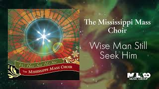 Wise Men Still Seek Him