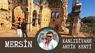 Kanlı Divane Antik Kenti - Mersin
