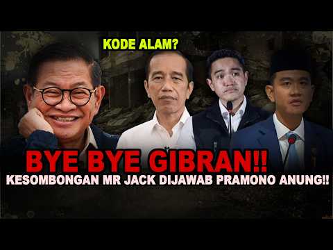BYE BYE GIBRAN!!KESOMBONGAN MR JACK DIJAWAB PRAMONO ANUNG!