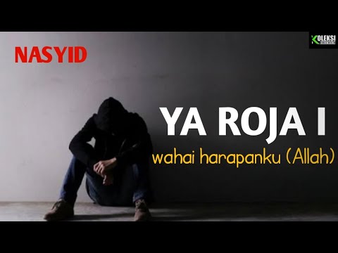 Nasyid Arab YA ROJAI dan terjemahannya