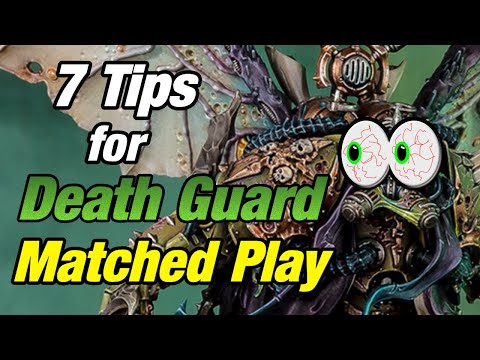 14.1 | 7 Tips to maximise your play | How to play Death Guard (9th Edition)