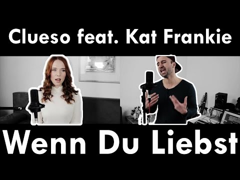 Clueso - Wenn Du Liebst feat. Kat Frankie aus dem Album "Neuanfang" Neue Single - Cover